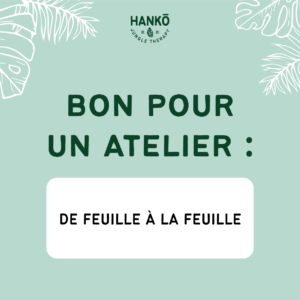 Bon pour atelier : De la feuille à la feuille